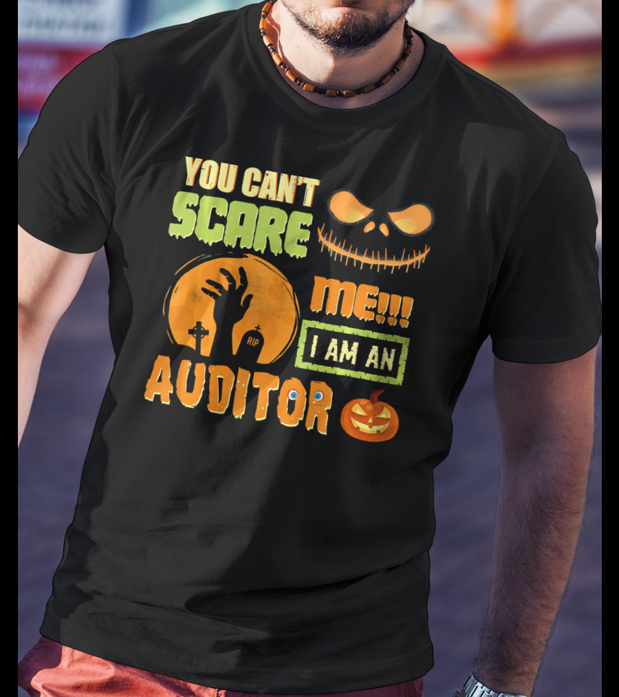 Halloween You Can't Scare Me I Am An Auditor T-Shirt