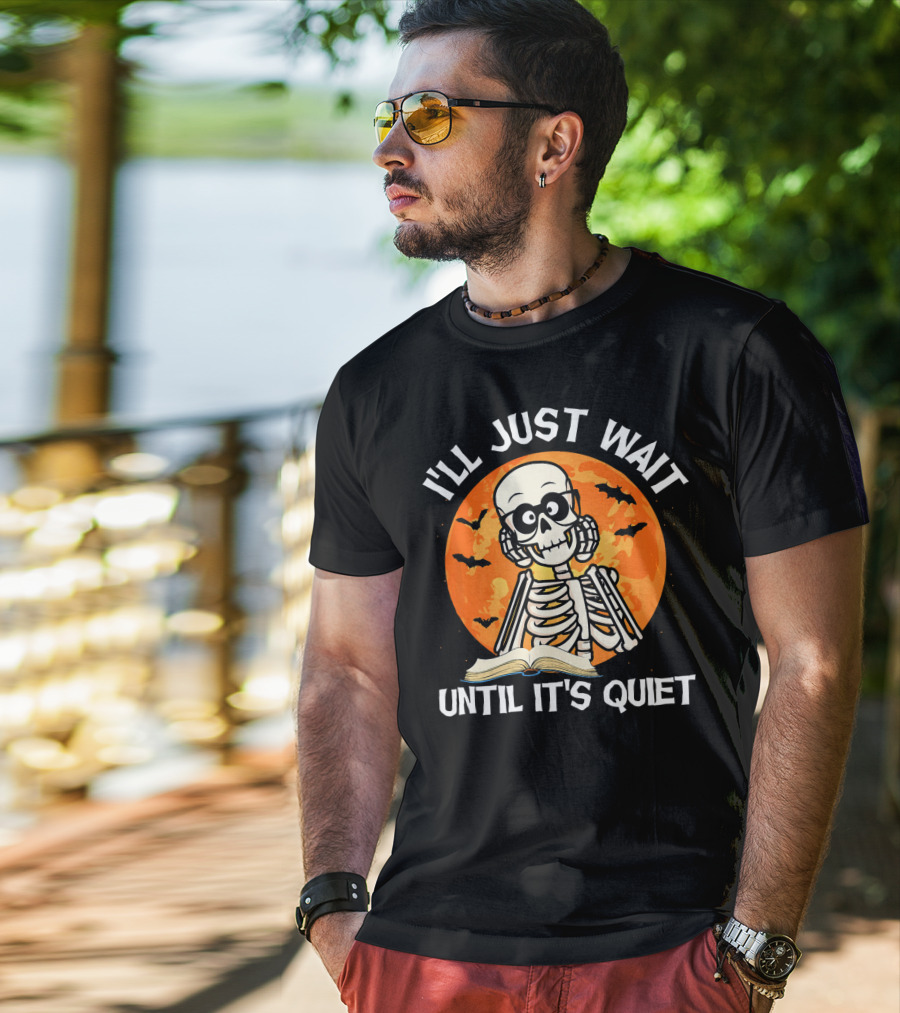 I'll Just Wait Until It's Quiet Skeleton Halloween Moon Bats Book T-Shirt
