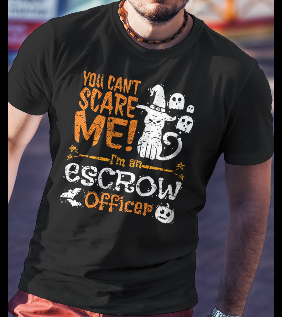 You Can't Scare Me I'm An Escrow Officer Halloween Cat Ghosts Pumpkin T-Shirt