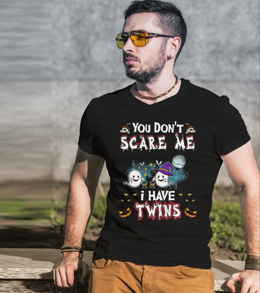 You Don't Scare Me I Have Twins Ghosts Halloween T-Shirt