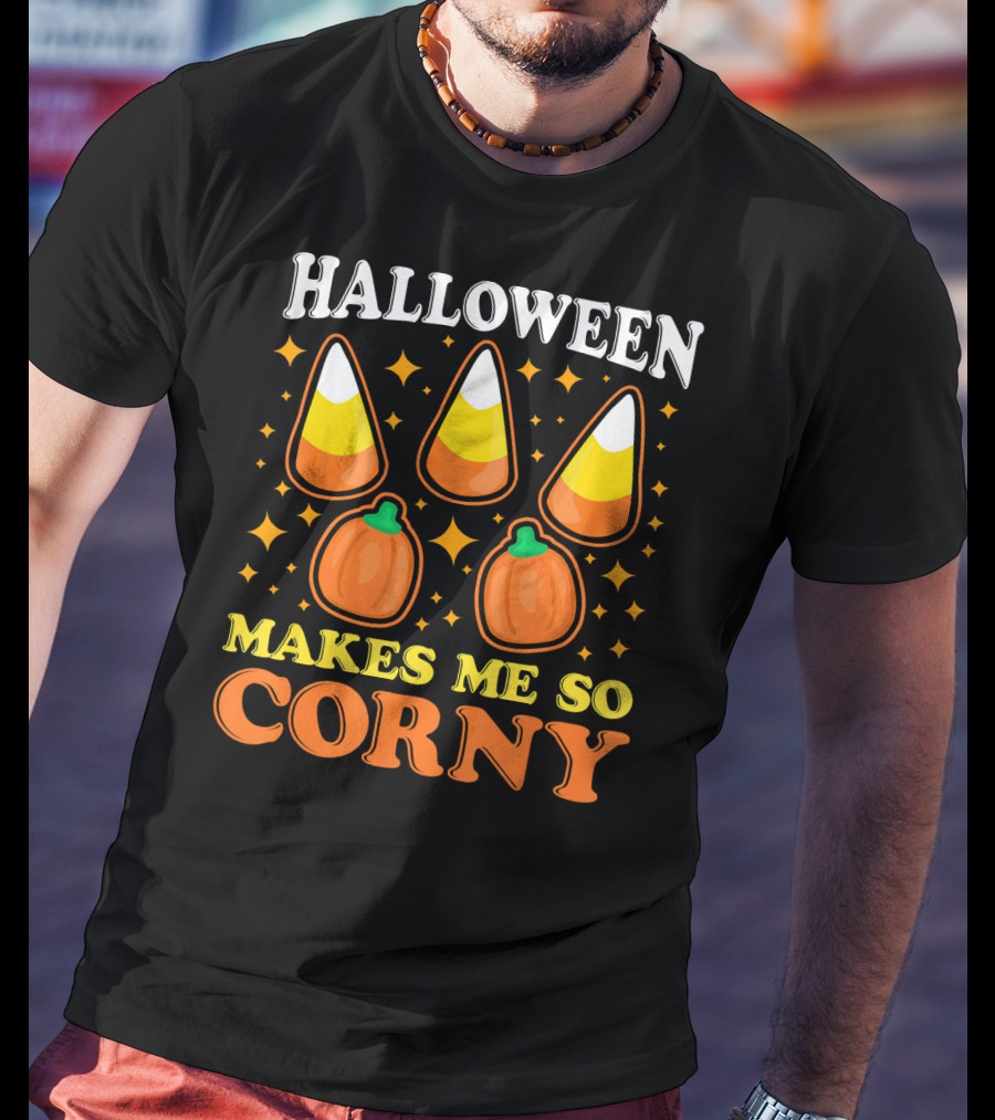 Halloween Makes Me So Corny With Candy Corn And Pumpkins T-Shirt