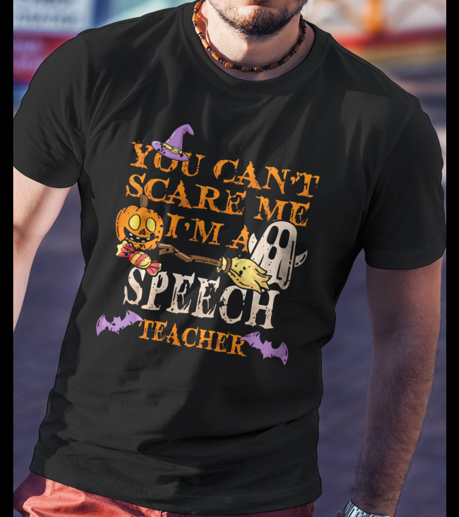 You Can't Scare Me I'm A Speech Teacher Halloween Ghost Pumpkin T-Shirt