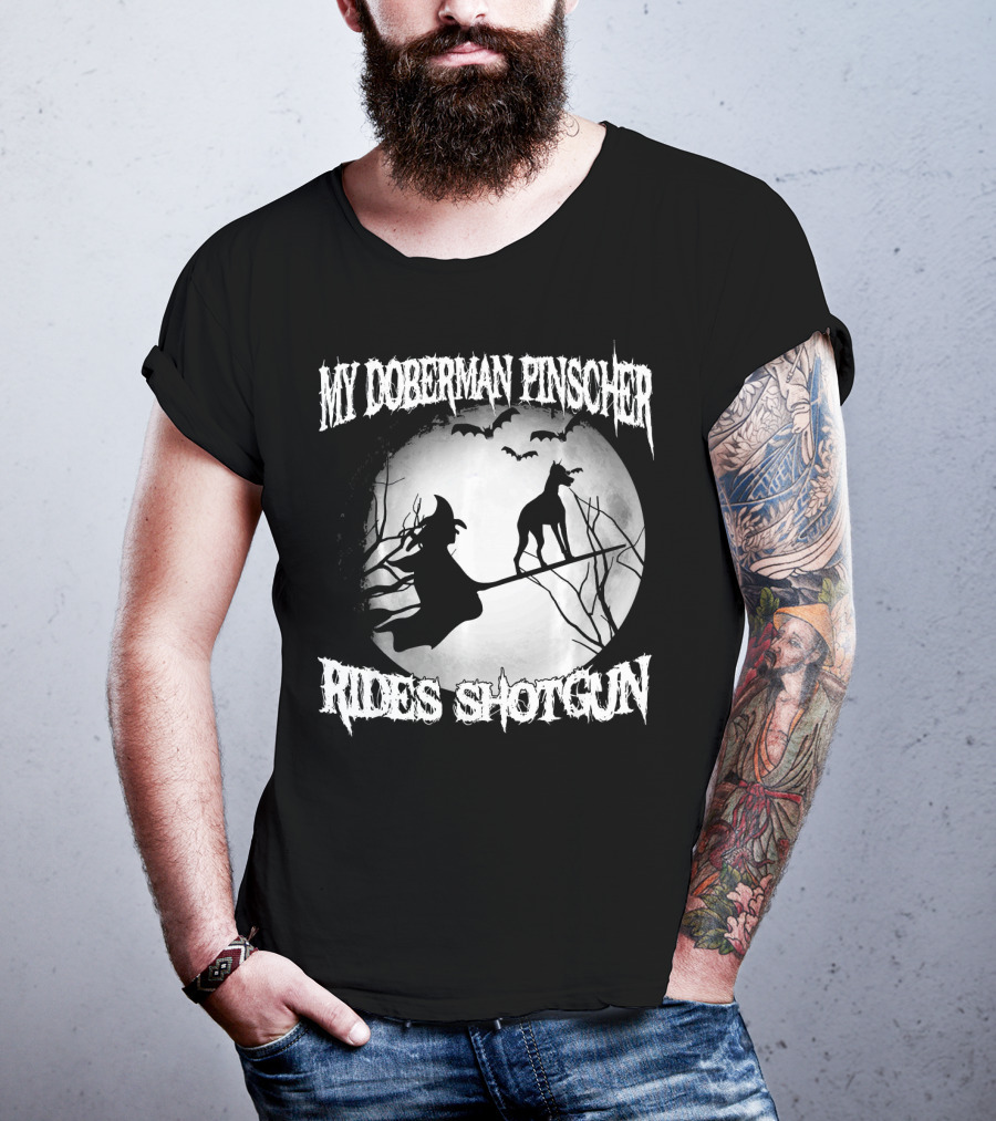My Doberman Pinscher Rides Shotgun Witch Halloween Moon T-Shirt