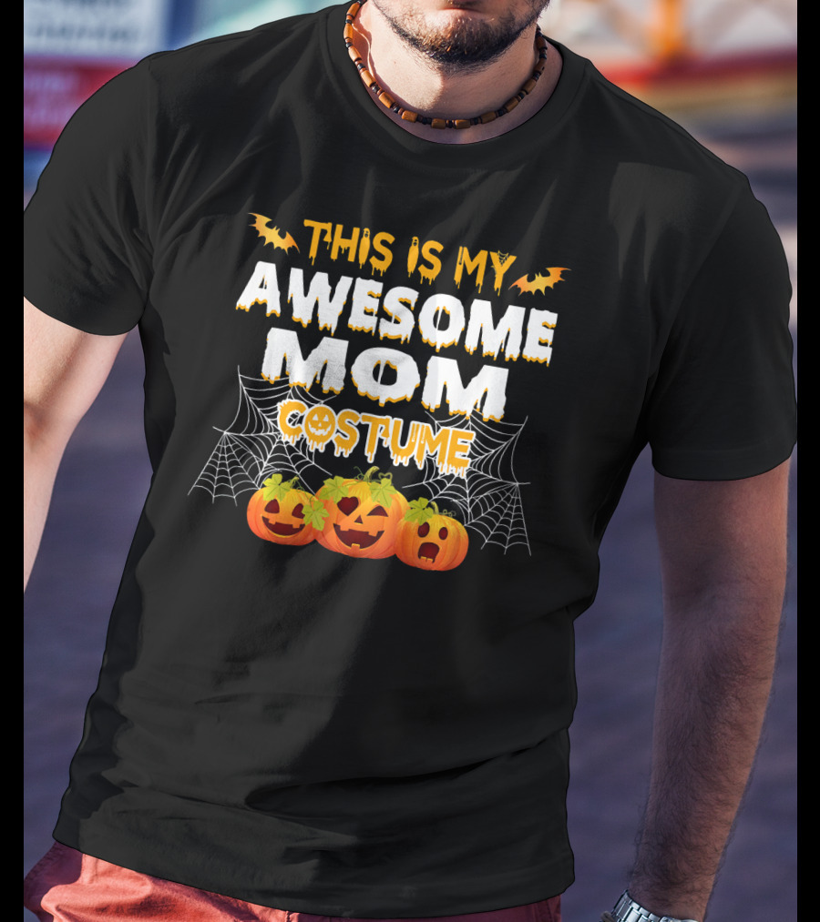 This Is My Awesome Mom Costume T-Shirt