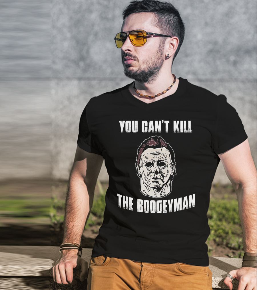 You Can't Kill The Boogeyman Horror Movie Halloween Michael Myers Cool T-Shirt