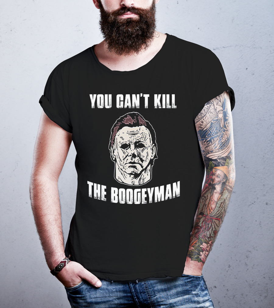 You Can't Kill The Boogeyman Horror Movie Halloween Michael Myers Cool T-Shirt