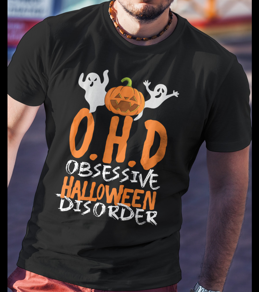 OHD Obsessive Halloween Disorder Funny Pumpkin Cute Ghost T-Shirt