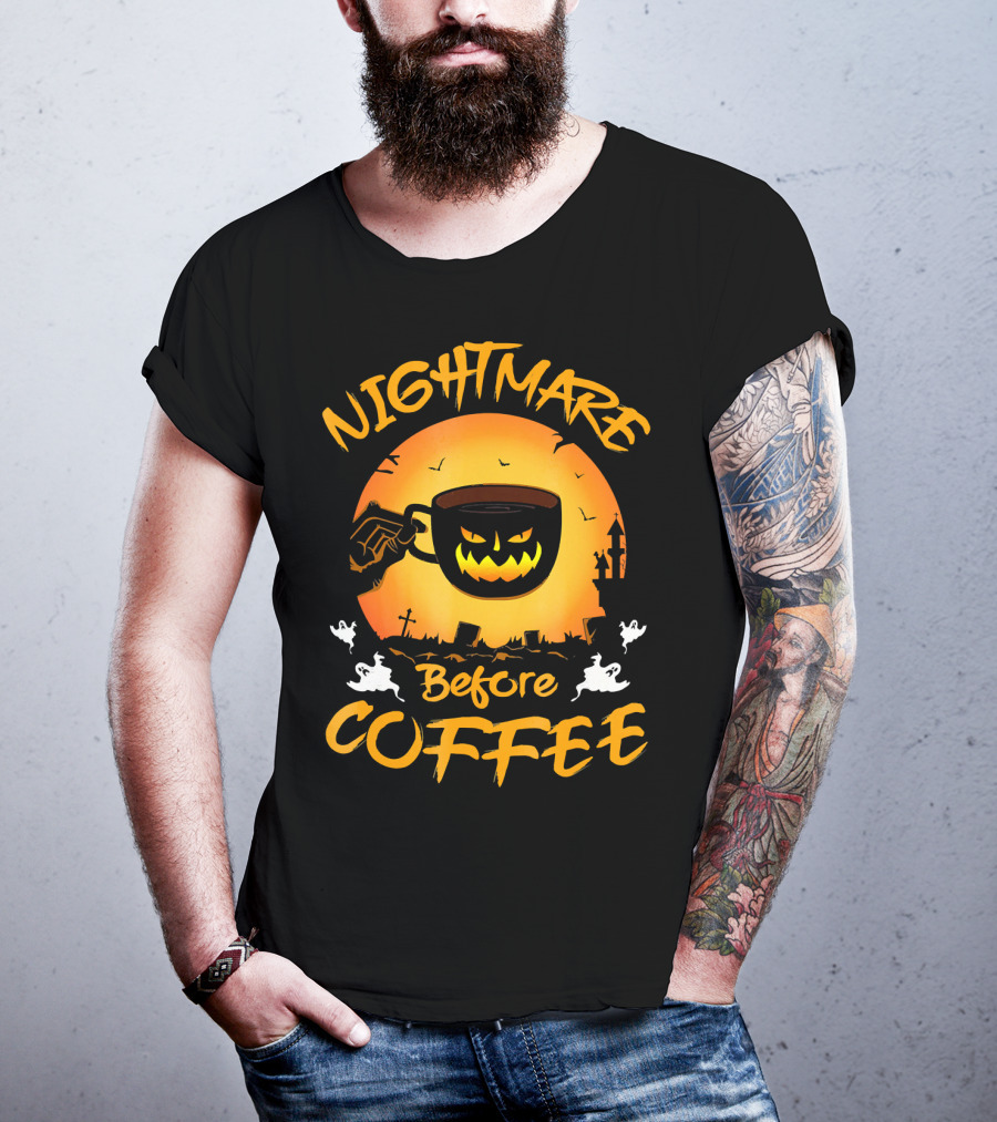 Nightmare Before Coffee Halloween Mug And Ghosts Spooky T-Shirt