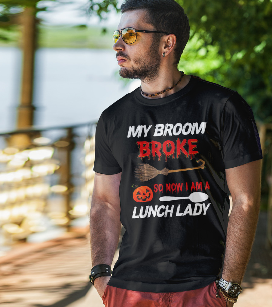 My Broom Broke So Now I Am A Lunch Lady Pumpkin Spoon Halloween T-Shirt