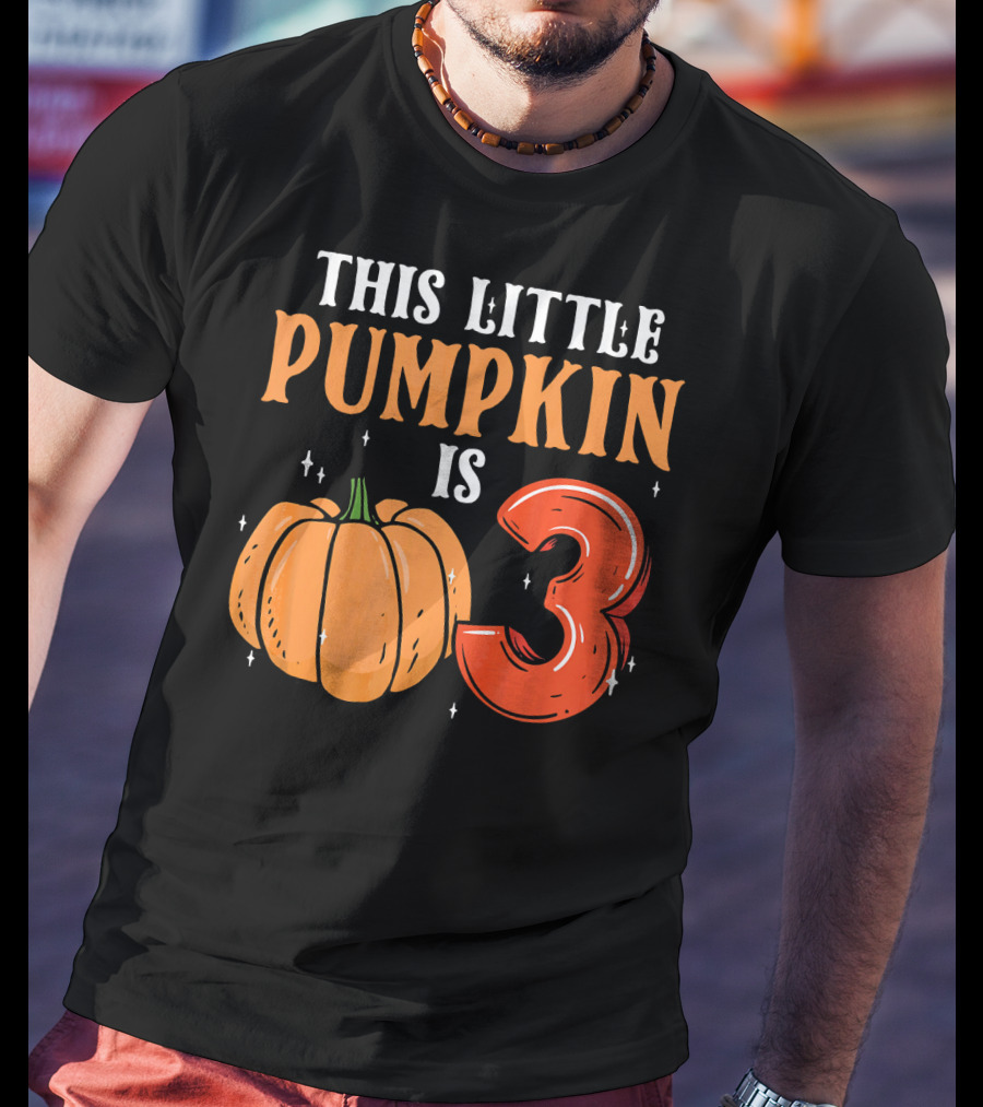 THIS LITTLE PUMPKIN IS 3 T-Shirt