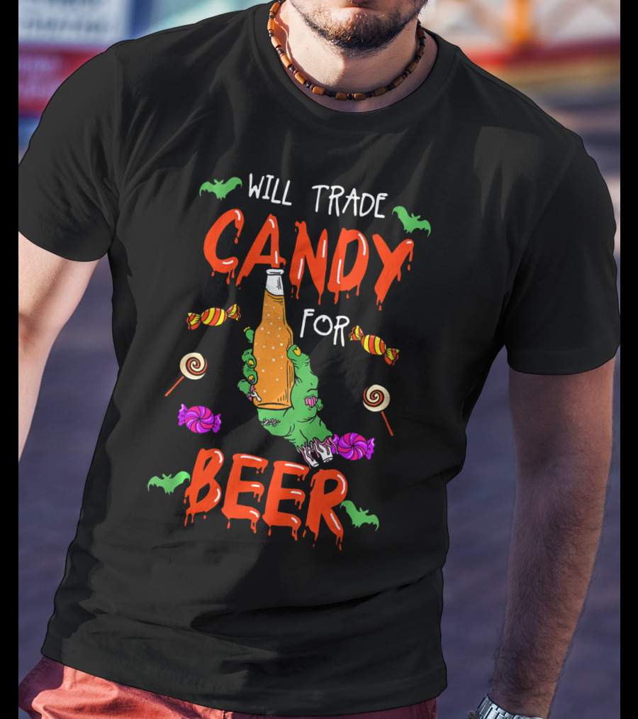 Will Trade Candy For Beer Halloween Trick Or Treat T-Shirt