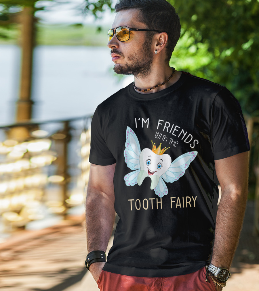 I'm Friends With The Tooth Fairy Halloween Costume T-Shirt