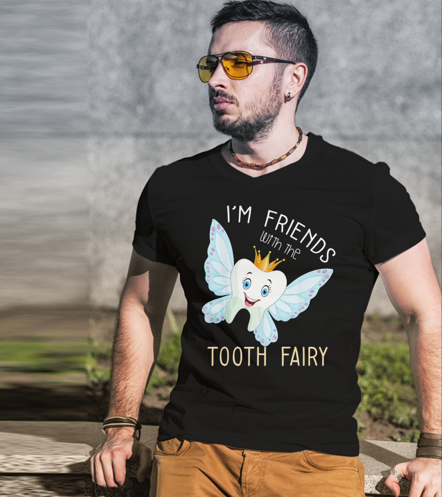 I'm Friends With The Tooth Fairy Halloween Costume T-Shirt