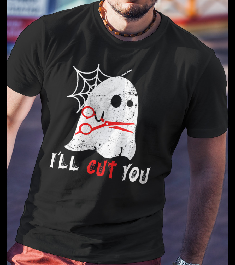 Halloween Boo Ghost Hairstylist I'll Cut You T-Shirt