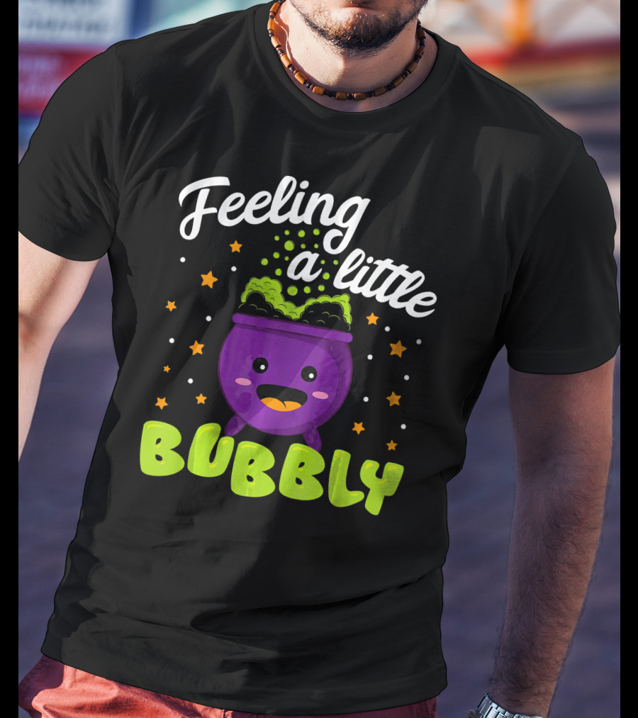 Feeling A Little Bubbly Cute Kawaii Cauldron Halloween Bubble T-Shirt