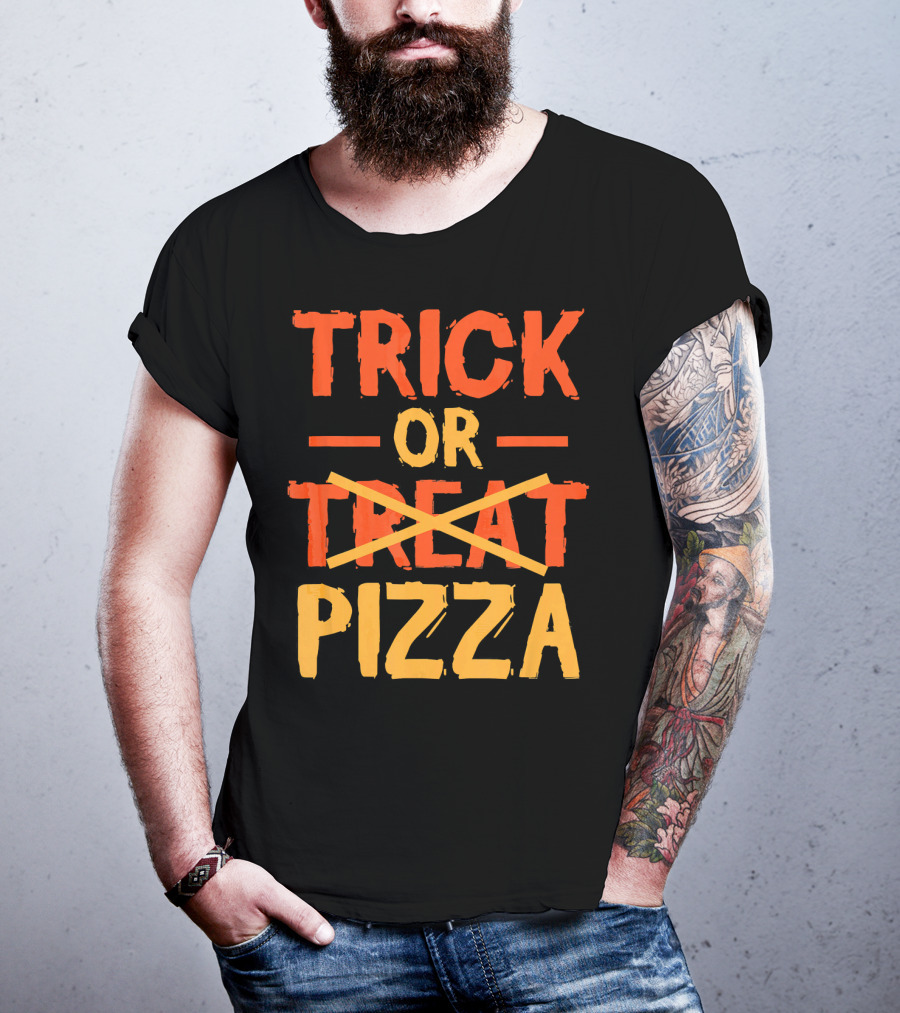 Trick Or Pizza Foodie Treat Halloween Humor T-Shirt