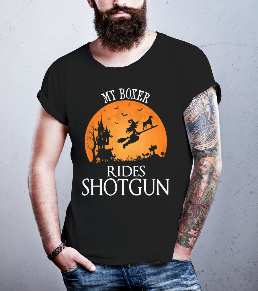 My Boxer Rides Shotgun Halloween Witch Silhouette With Dog And Haunted House T-Shirt