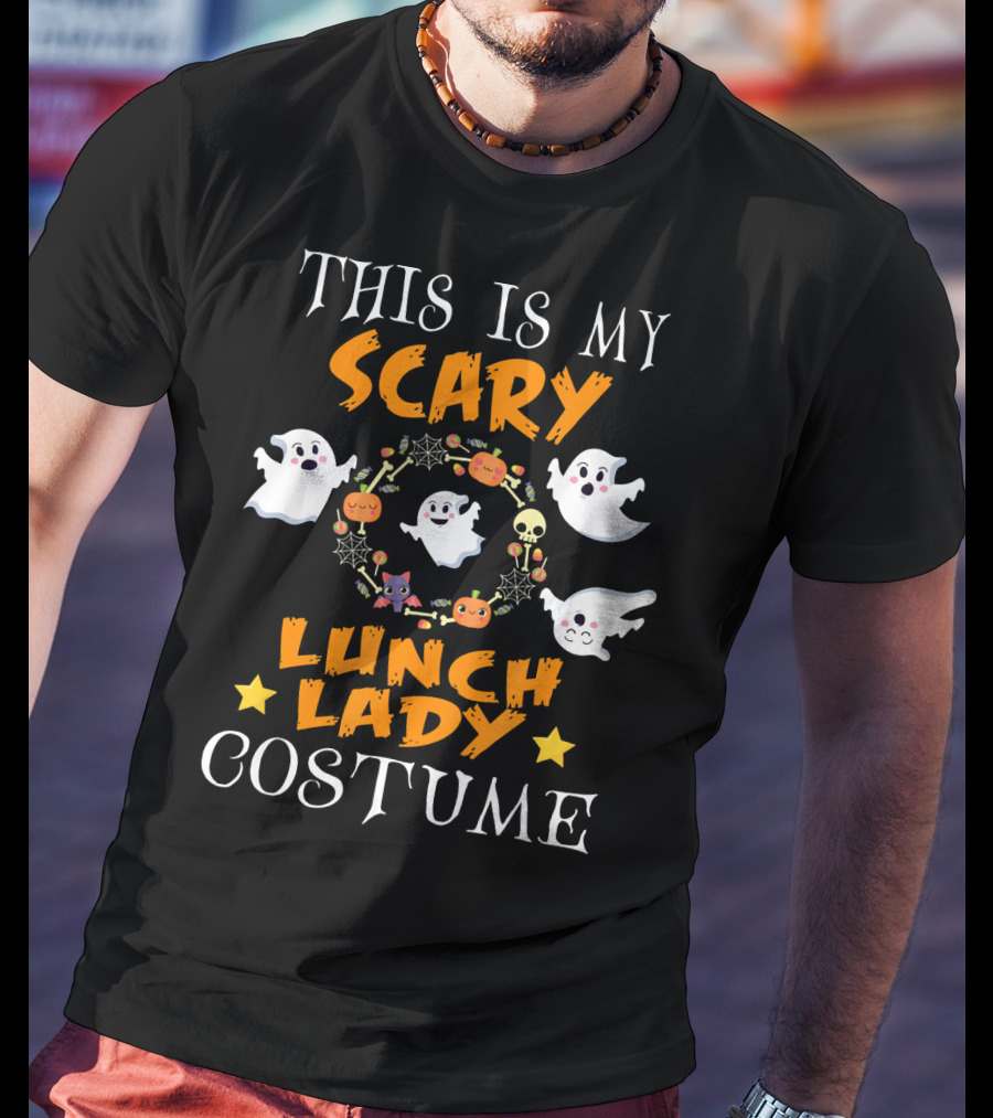 This Is My Scary Lunch Lady Costume With Ghosts And Halloween Elements T-Shirt