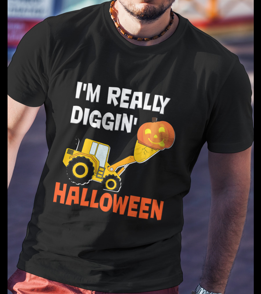 I'm Really Diggin' Halloween T-Shirt