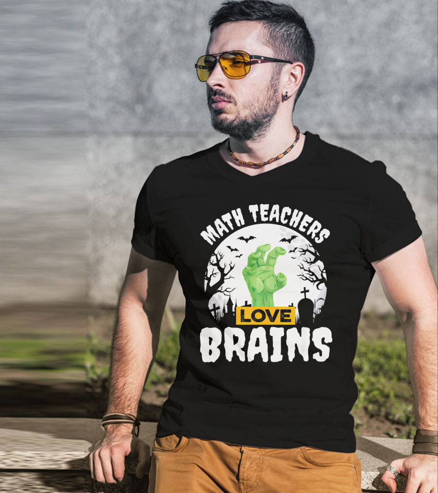 Math Teachers Love Brains Halloween Zombies Tombstones Bats T-Shirt