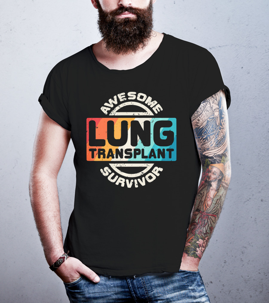 Awesome Lung Transplant Survivor T-Shirt