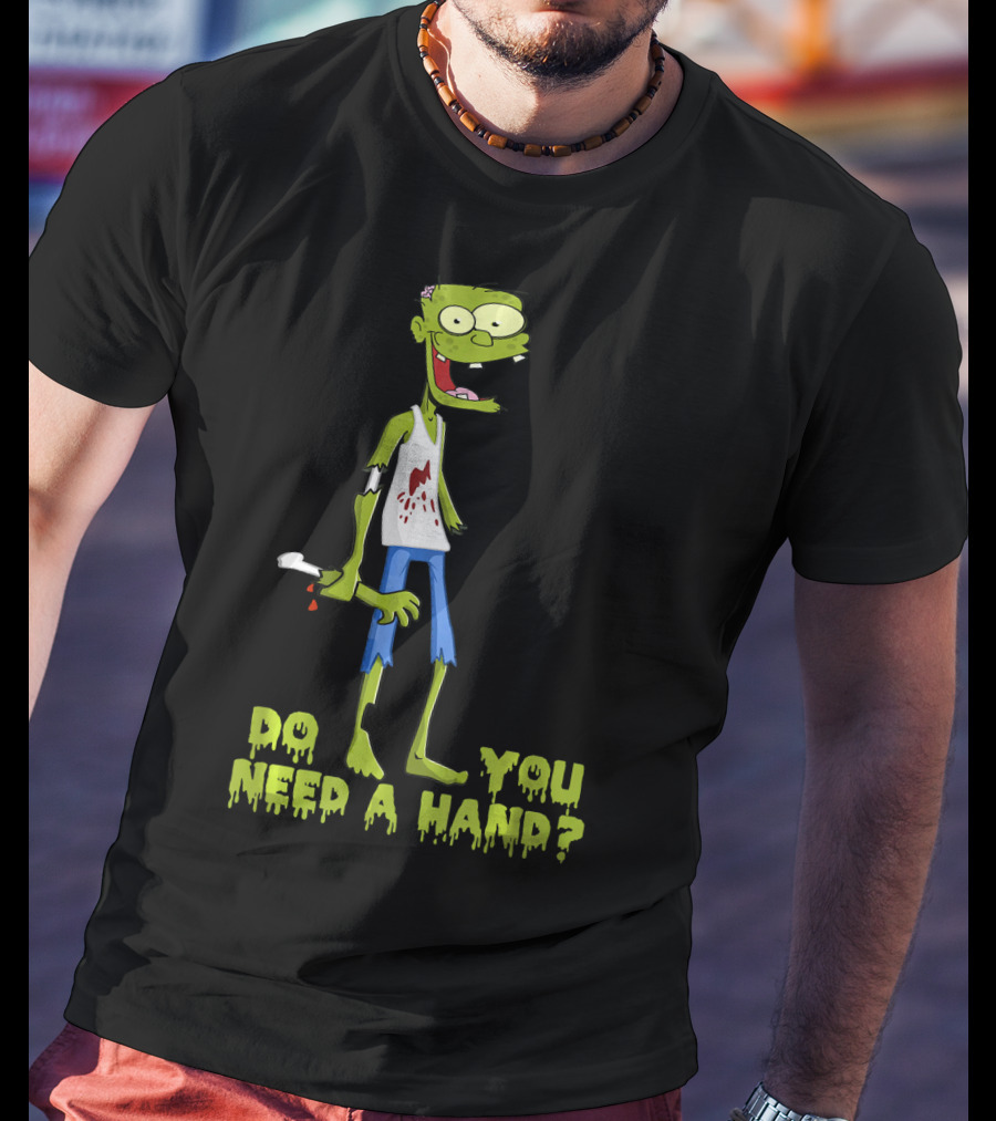 Do You Need A Hand Funny Zombie Cartoon With Detached Limb And Dripping Blood T-Shirt