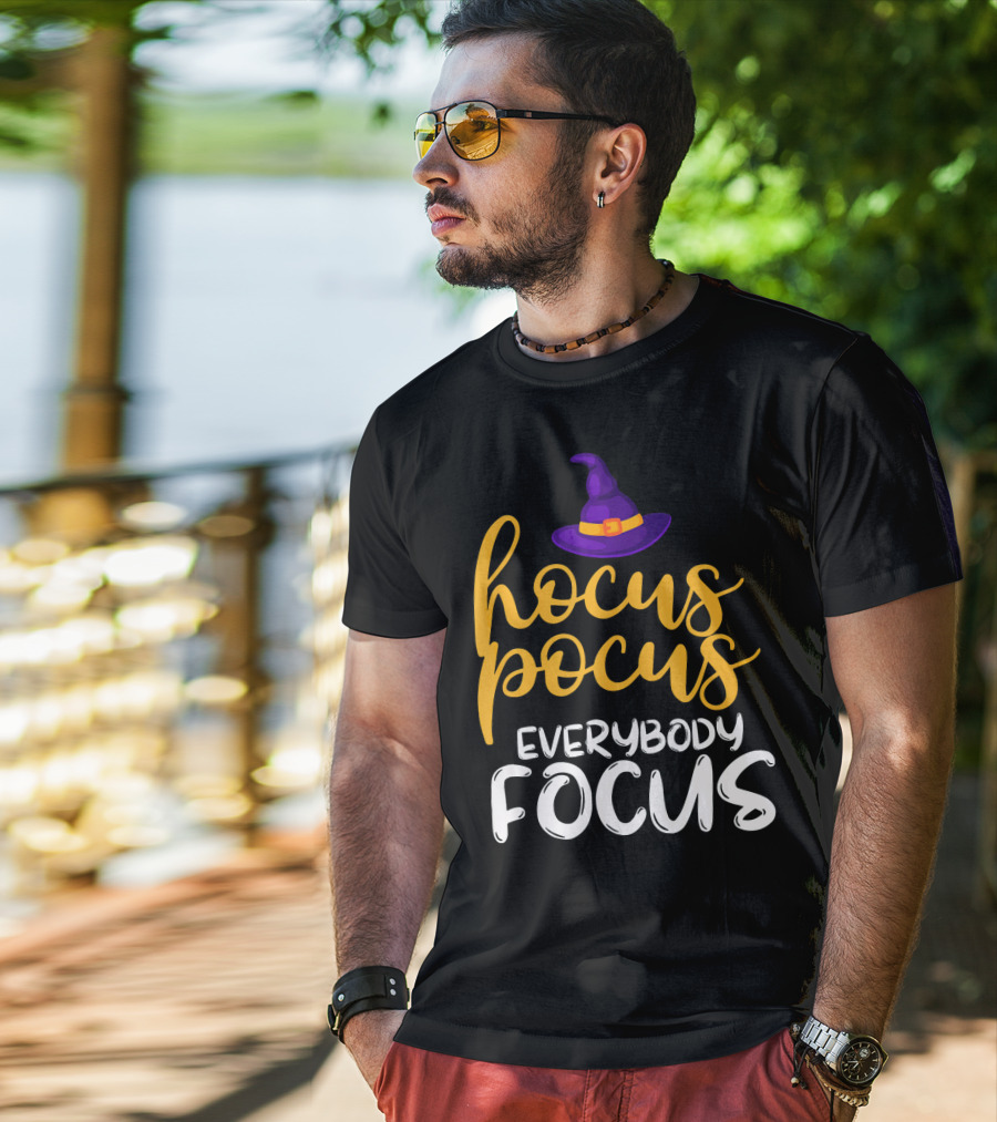 Hocus Pocus Everybody Focus Magic Teacher Humor T-Shirt