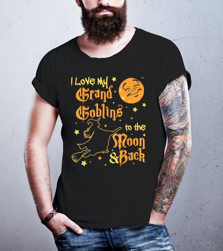 I Love My Grand Goblins To The Moon And Back T-Shirt