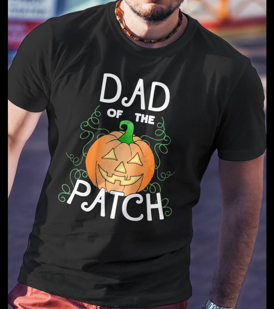 Dad Of The Pumpkin Patch Halloween T-Shirt