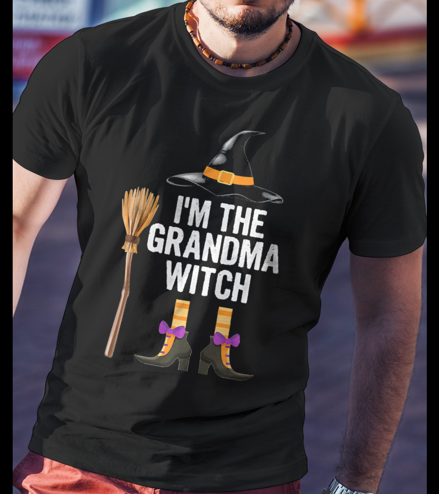 I'm The Grandma Witch With Hat Broom And Boots T-Shirt