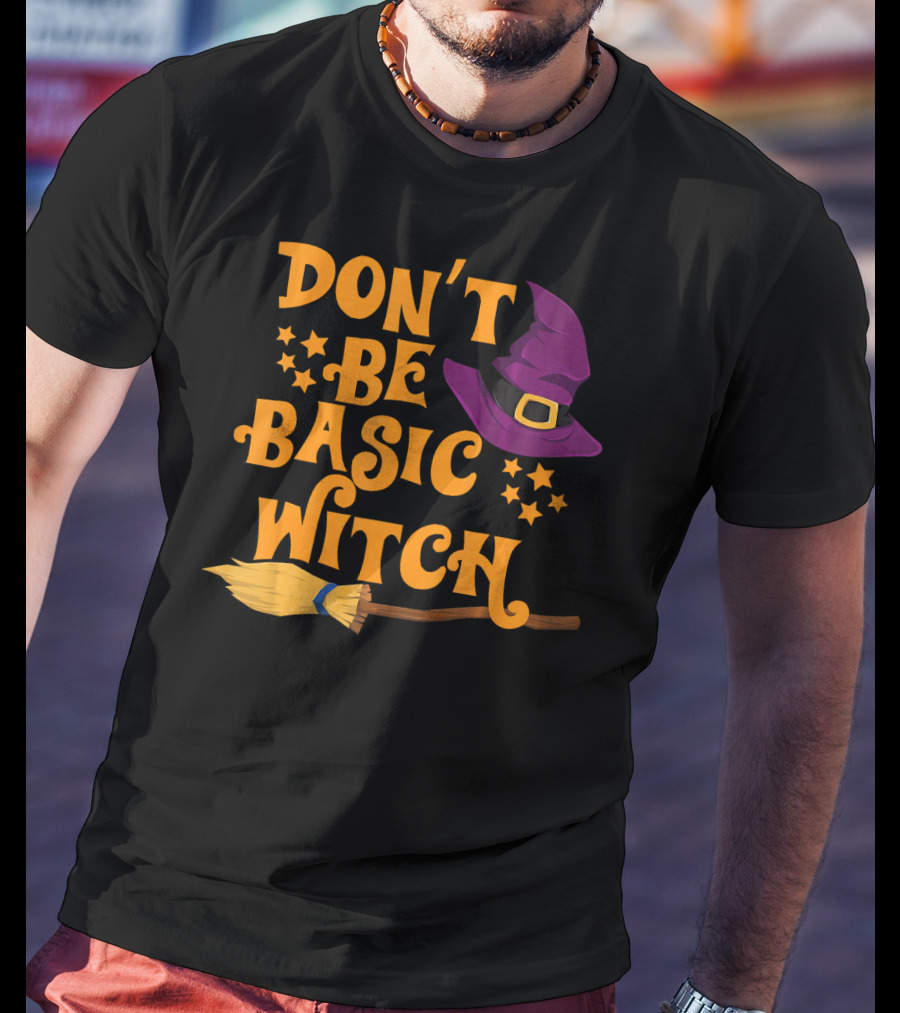 Don't Be Basic Witch Purple Hat Broom Stars T-Shirt