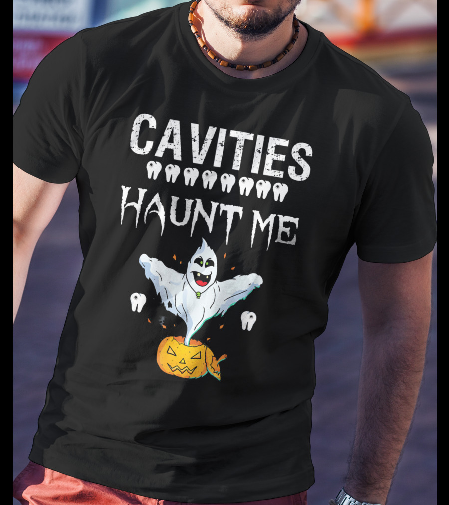 Cavities Haunt Me Halloween Ghost Teeth Pumpkin T-Shirt