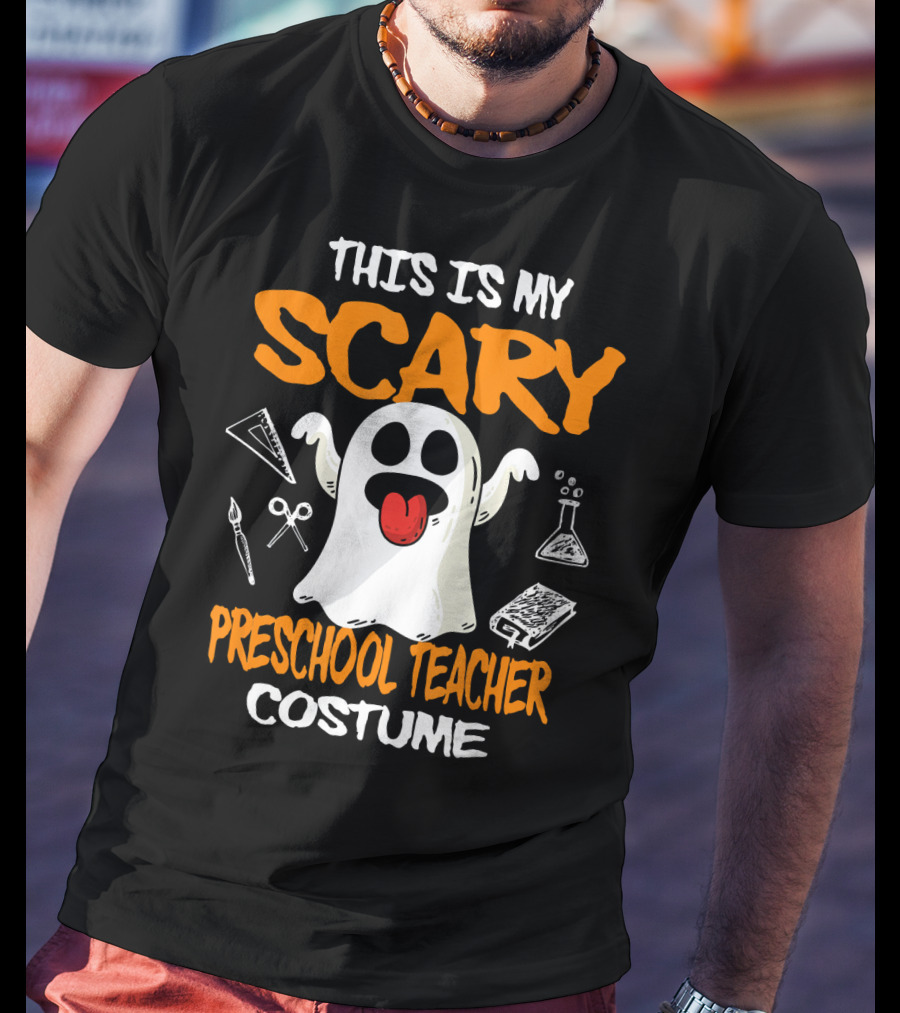 This Is My Scary Preschool Teacher Costume Ghost With School Supplies T-Shirt