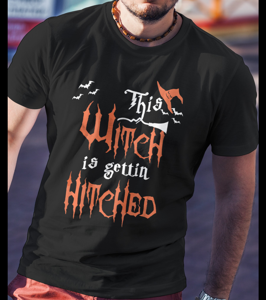 This Witch Is Gettin Hitched With Bats And Pointy Hat T-Shirt