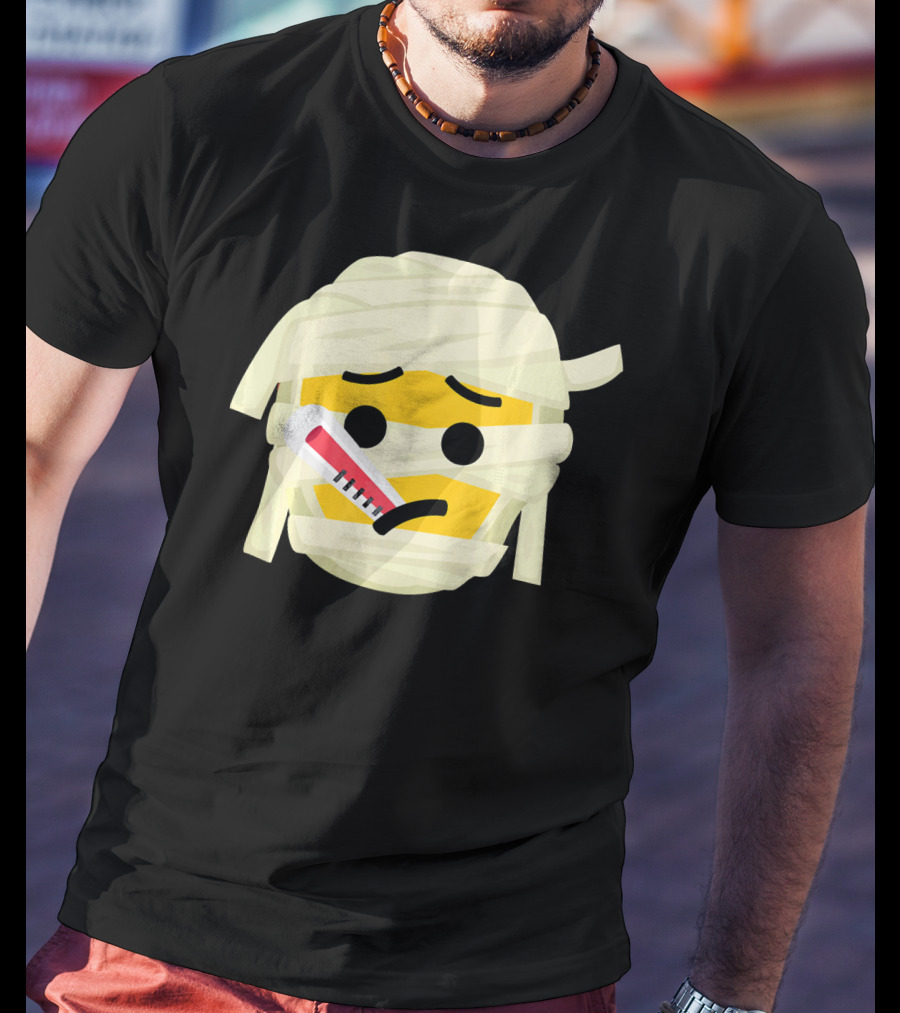 Mummy Emoji Feeling Sick With Thermometer Fever Face T-Shirt