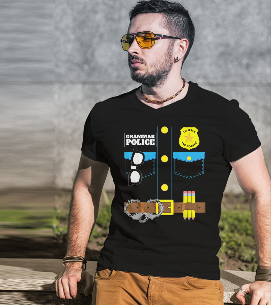 Grammar Police To Serve And Correct Badge And Belt With Handcuffs And Pencils T-Shirt