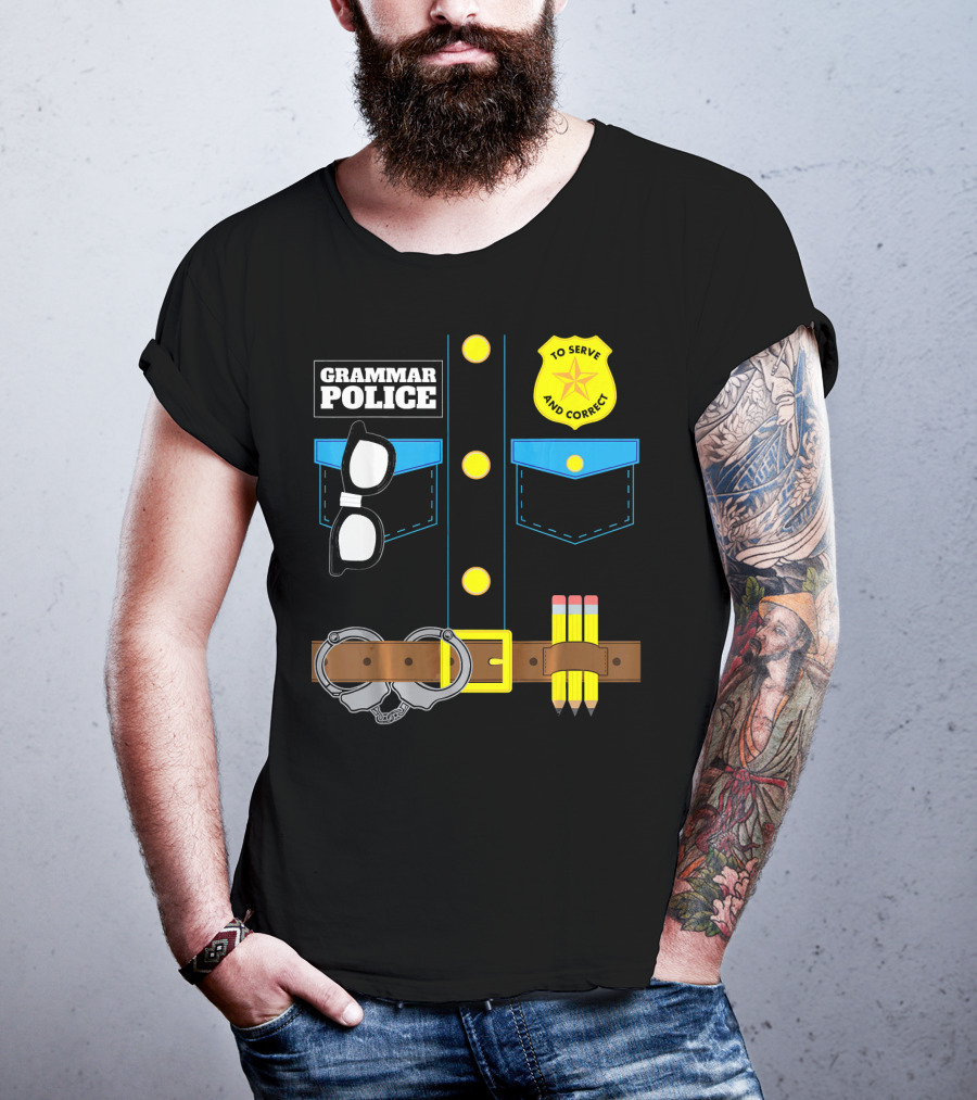 Grammar Police To Serve And Correct Badge And Belt With Handcuffs And Pencils T-Shirt