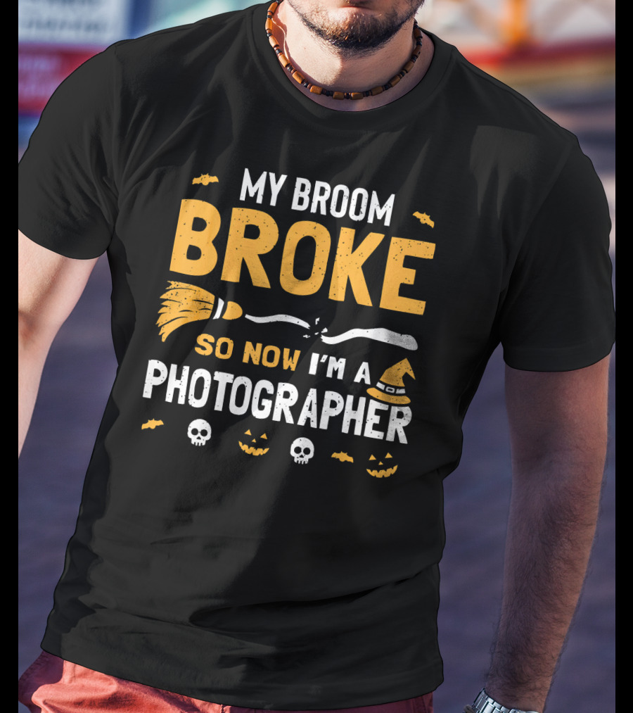 My Broom Broke So Now I'm A Photographer Halloween Costume T-Shirt