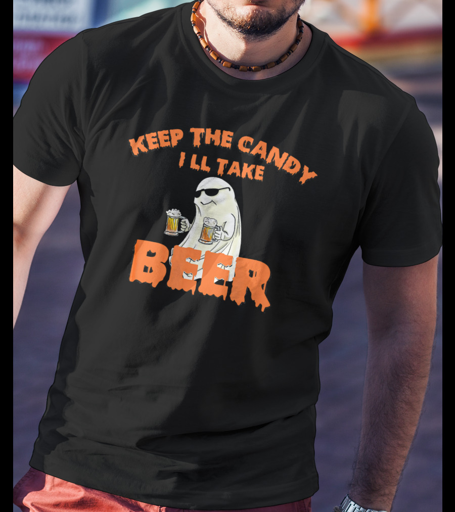 Keep The Candy I'll Take Beer Spooky Ghost Halloween T-Shirt