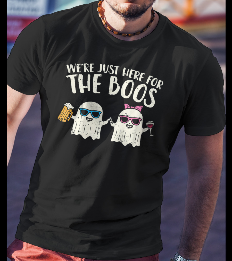 We're Just Here For The Boos Ghosts Beer Wine Halloween Party T-Shirt
