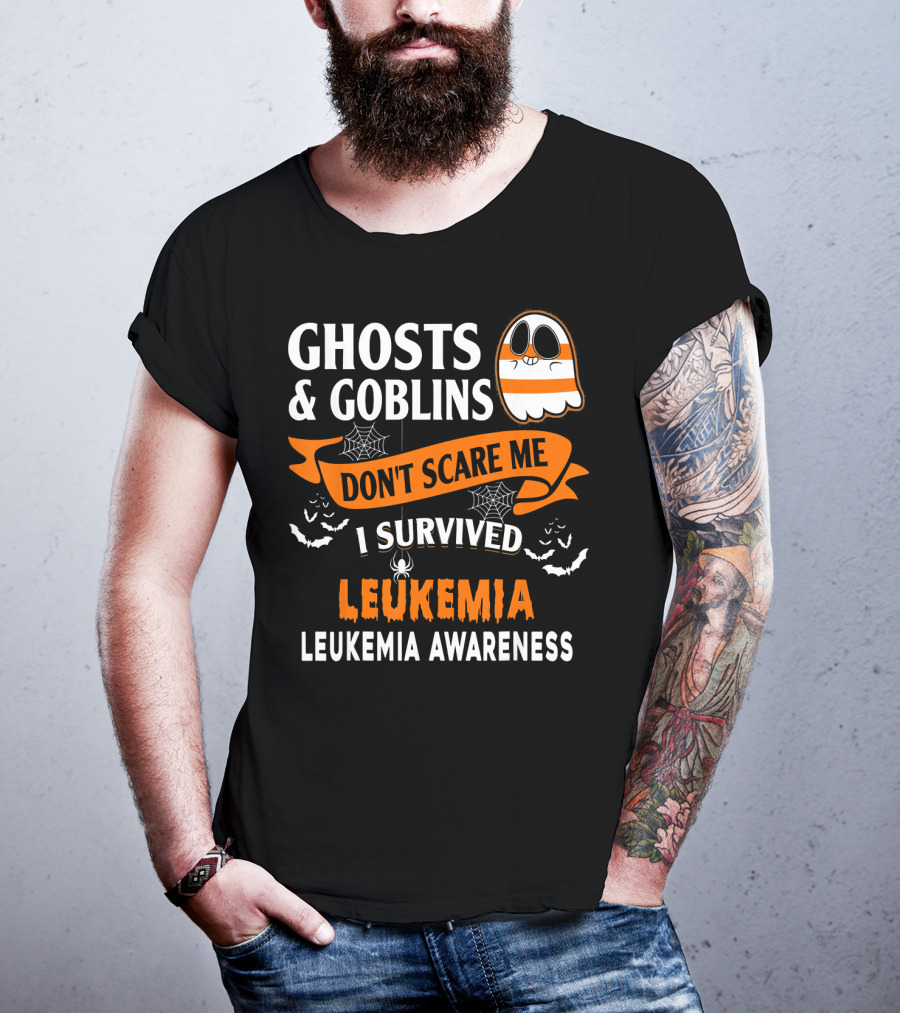 Ghosts And Goblins Don't Scare Me I Survived Leukemia Leukemia Awareness T-Shirt