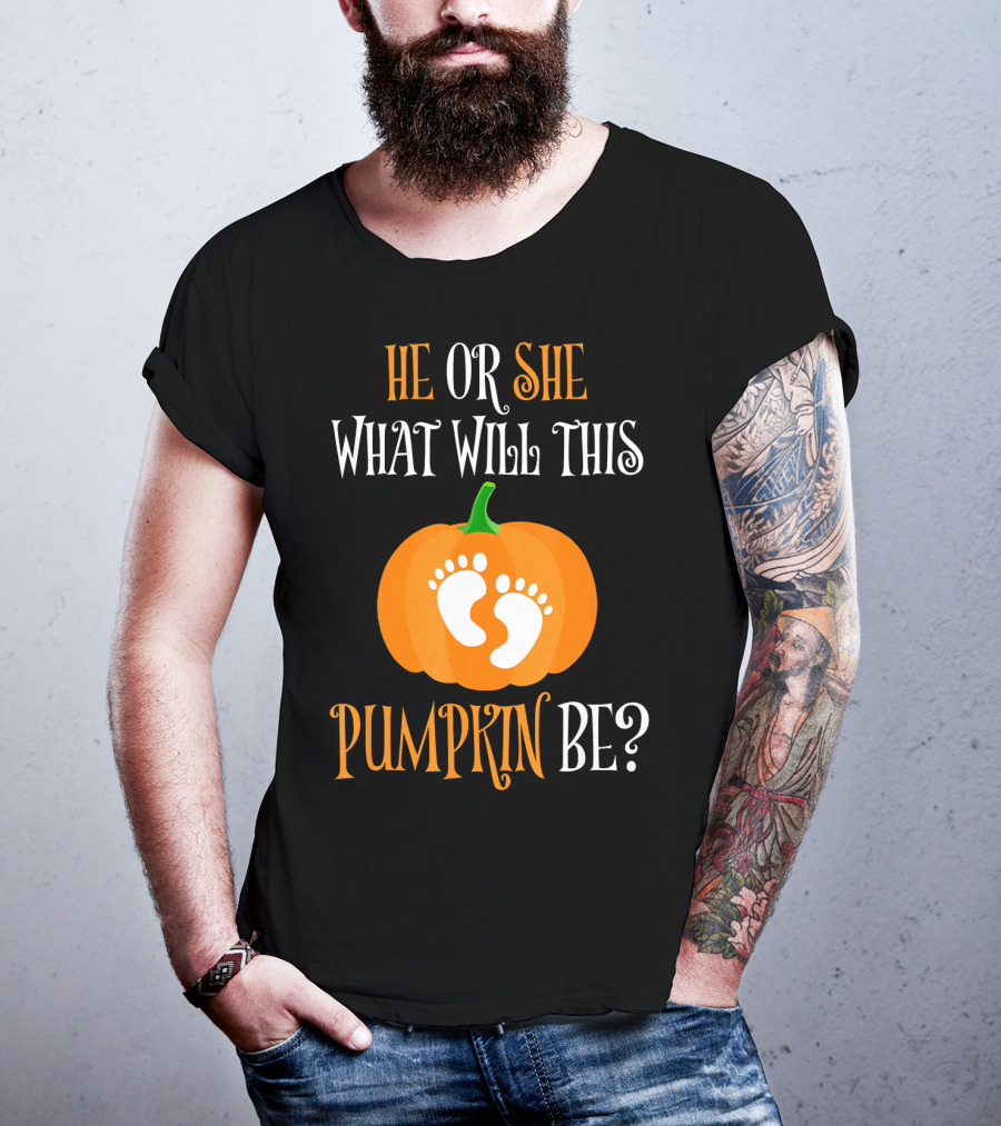 He Or She What Will This Pumpkin Be Gender Reveal Pregnancy T-Shirt