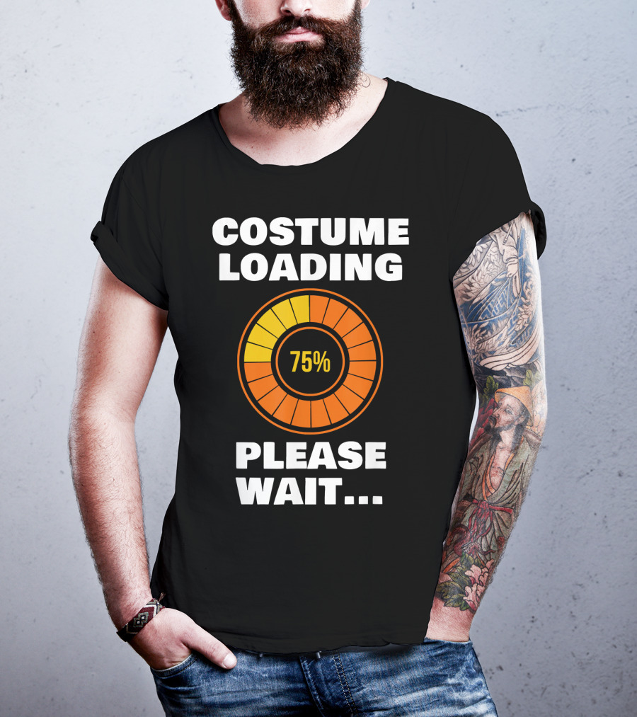 Costume Loading Please Wait 75% Halloween Ne T-Shirt