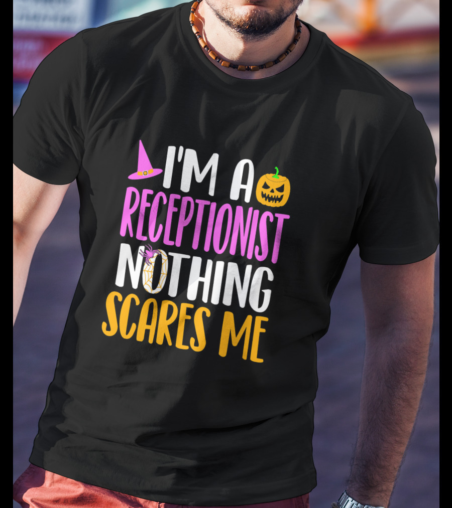 I'm A Receptionist Nothing Scares Me Halloween Pumpkin Hat T-Shirt