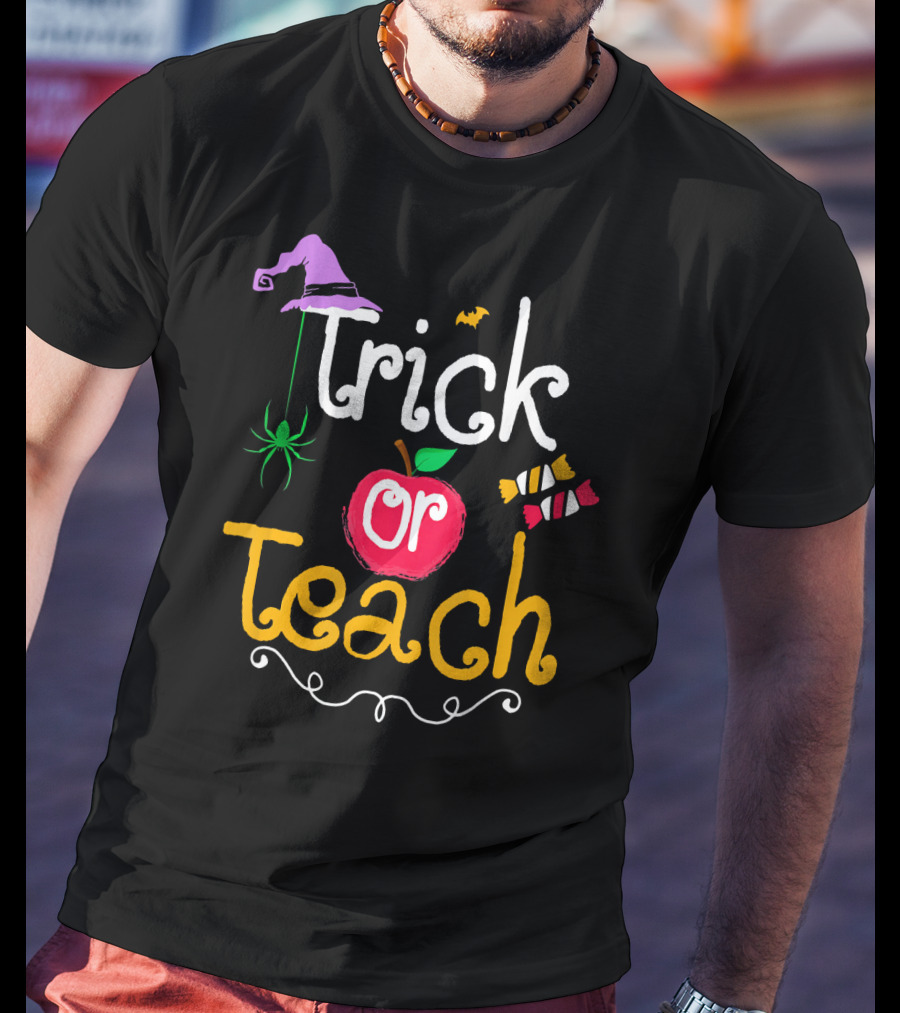 Trick Or Teach Halloween Witch Hat Spider Bat Candy Apple T-Shirt