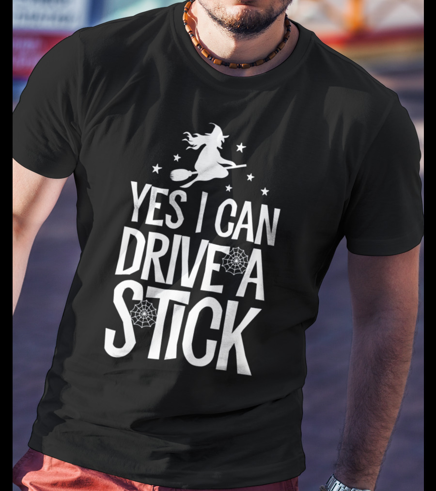 Yes I Can Drive A Stick Witch Broom Silhouette With Stars And Webs T-Shirt