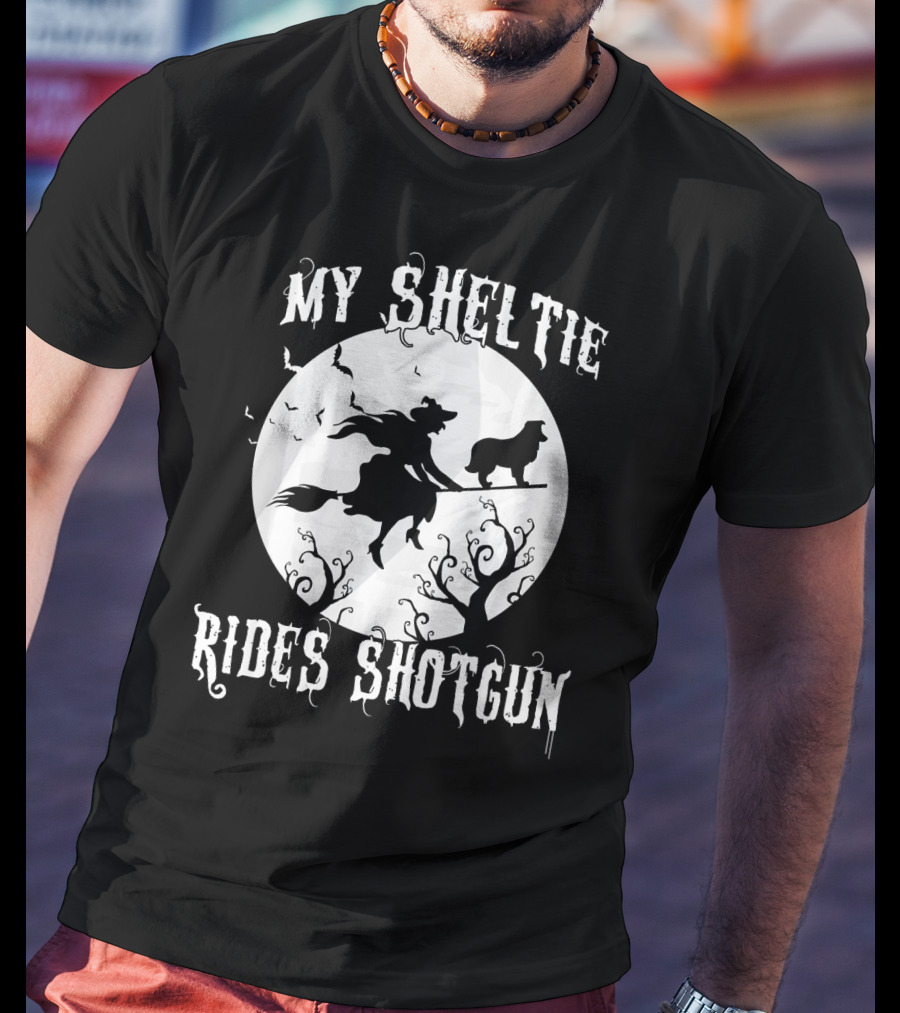 My Sheltie Rides Shotgun Halloween Witch Moon Scene T-Shirt