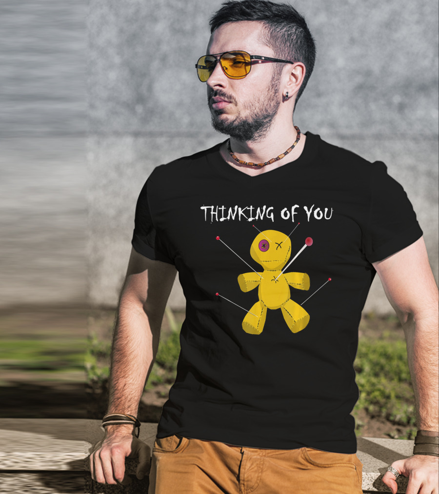 Thinking Of You Funny Voodoo Doll Really Scary Creepy T-Shirt