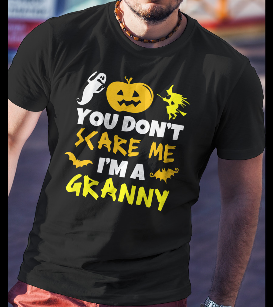 You Don't Scare Me I'm A Granny Halloween Pumpkin Ghost Witch Bat T-Shirt