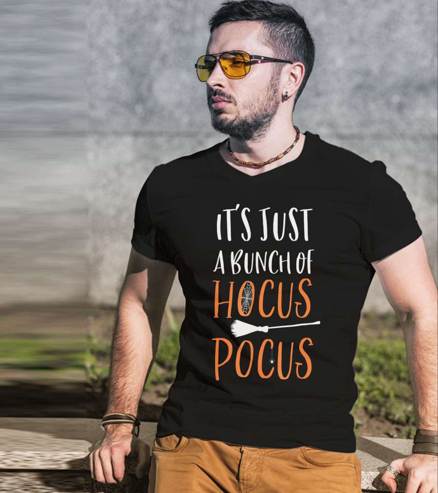 It's Just A Bunch Of Hocus Pocus With Broom And Spider Elements T-Shirt